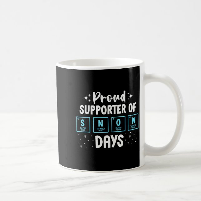 Taza De Café Proud Suprter Of Snow Days Chemistry Teacher Chris (Derecha)