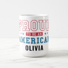 Taza De Café Proud to Be an American –Patriotic Citizenship Day