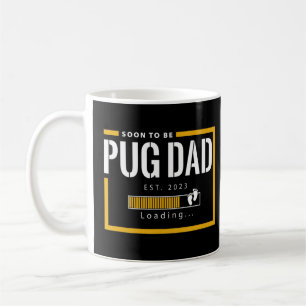 Taza De Café Próximamente será Pug papá 2023 Día del Padre Prim