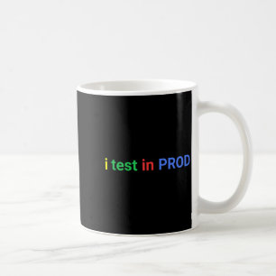 Taza De Café Prueba en prod codificación humor divertido chiste
