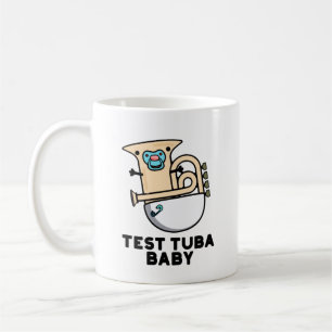 Taza De Café Prueba Tuba Baby Funny Science Tuba Pun