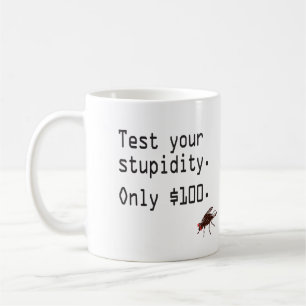 Taza De Café Pruebe su estupidez
