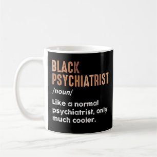 Taza De Café Psiquiatría divertida definición de psiquiatra neg