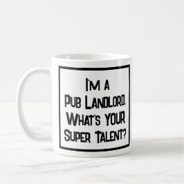 Taza De Café Pub Landlord Super Talent. Coffee Mug