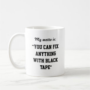 Taza De Café Puede Arreglar Cualquier Cinta Con Cinta Negra