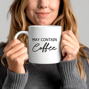 Taza De Café Puede Contener Café - Tipografía Cita de Letra Scr
