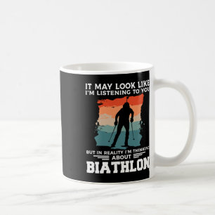 Taza De Café Puede parecer que te estoy escuchando Biathlon Bia
