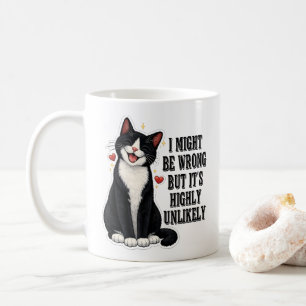 Taza De Café Puede que esté equivocado, pero es muy poco probab