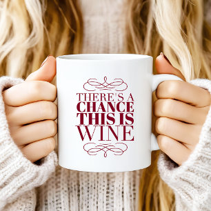 Taza De Café Puede que esto sea vino