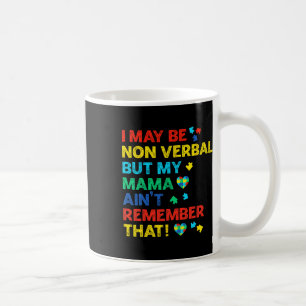 Taza De Café Puede que no sea Verbyl pero mi mamá no lo recuerd
