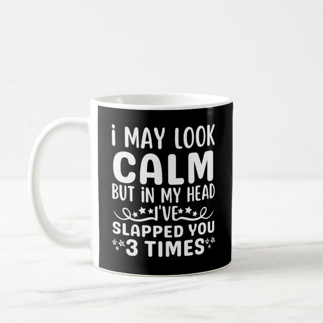 Taza De Café Puede que parezca tranquilo pero en mi cabeza (Izquierda)