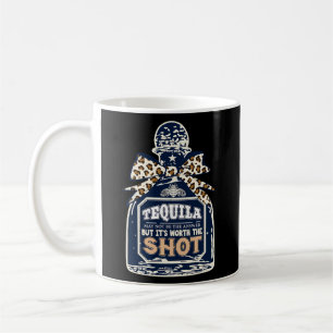 Taza De Café Puede Que Tequila No Sea La Respuesta, Pero Vale L