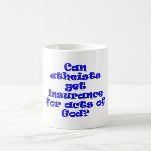 Taza De Café ¿Pueden los ateos obtener seguros?