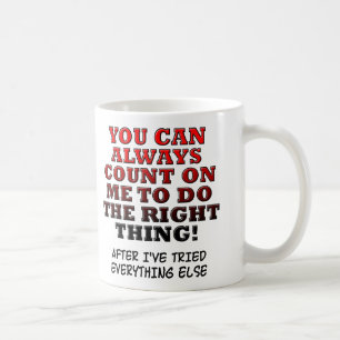 Taza De Café Puedes Contar Con Que Hagan Lo Correcto, Divertido