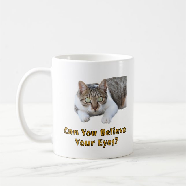 Taza De Café ¿Puedes creer que tus ojos adoran el arte del gato (Izquierda)