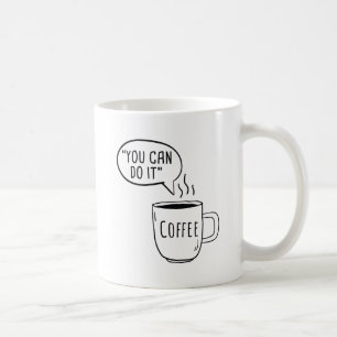 Taza De Café Puedes Hacerlo Café