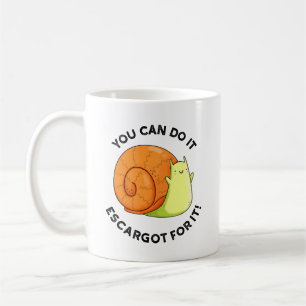 Taza De Café Puedes Hacerlo Escargot Por Ello Caracol Divertido
