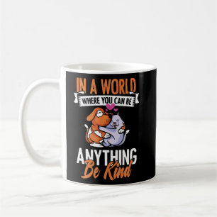 Taza De Café Puedes Ser Cualquier Cosa Amable Rescate Animal Pe