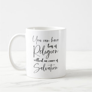 Taza De Café Puedes tener toneladas de religión espiritual