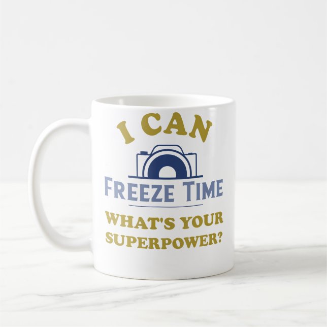 Taza De Café Puedo Congelar El Tiempo Cuál Es Tu Superpoder  Ch (Izquierda)