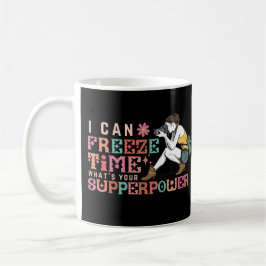 Taza De Café Puedo congelar el tiempo, ¿cuál es tu superpotenci