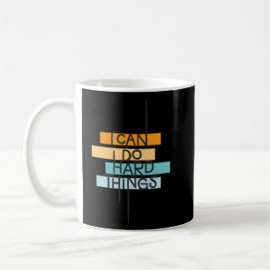 Taza De Café Puedo Hacer Cosas Duras Cita Inspiradora