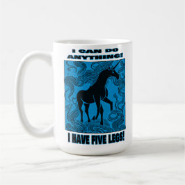 Taza De Café ¡Puedo Hacer Cualquier Cosa! ¡Tengo Cinco Piernas!