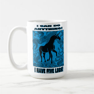 Taza De Café ¡Puedo Hacer Cualquier Cosa! ¡Tengo Cinco Piernas!
