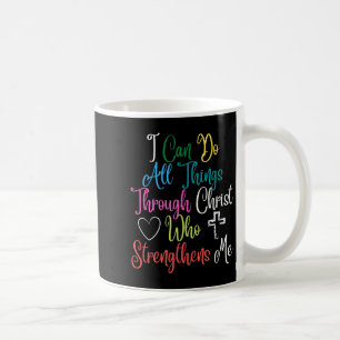 Taza De Café Puedo hacer todas las cosas por medio de Cristo Fi