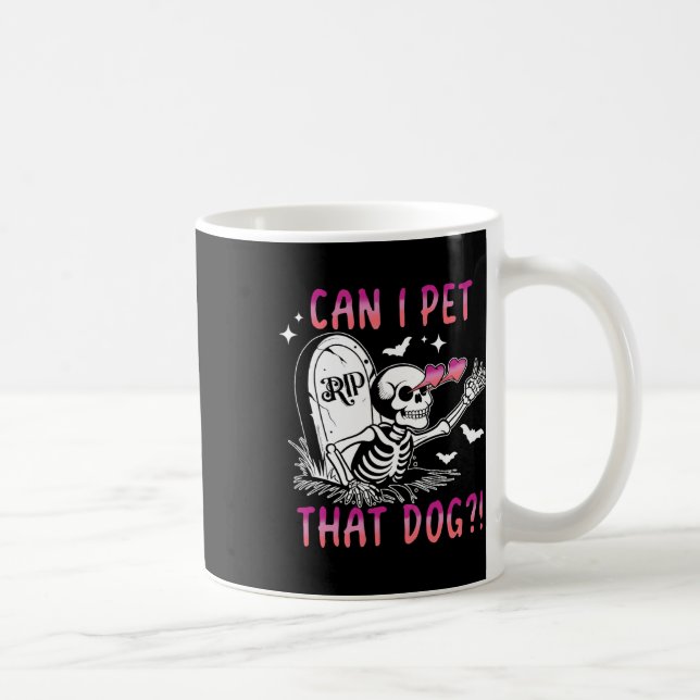 Taza De Café ¿Puedo Mascota ese esqueleto de perro en Halloween (Derecha)