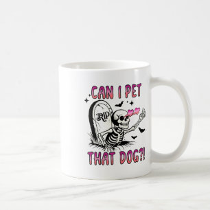 Taza De Café ¿Puedo Mascota Ese Perro Divertido Perro Perro Que