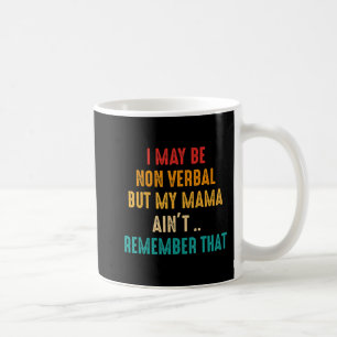 Taza De Café Puedo Ser No Verbal No-Verbal Autism Awareness T-S
