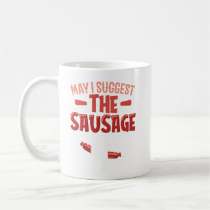Taza De Café ¿Puedo Sugerir El Humor De Salchicha BB Maestro?