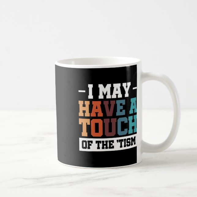Taza De Café Puedo Tener Un Toque Del Tismo 3 (Derecha)