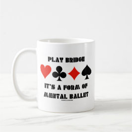Taza De Café Puente de juego Es una forma de ballet mental