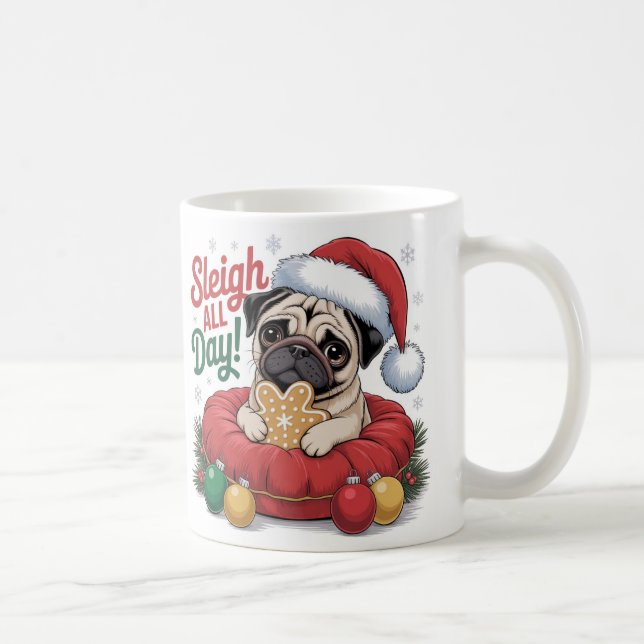Taza De Café Pug Christmas Mug – Sleigh All Day Holiday Coffee  (Derecha)
