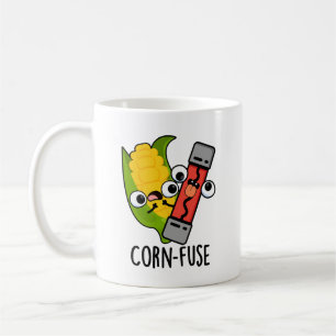 Taza De Café Pun confuso divertido con fusible de maíz