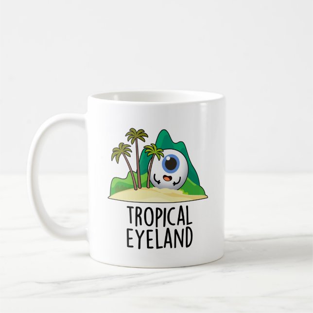 Taza De Café Pun de Isla Funny Tropical Eye-land (Izquierda)