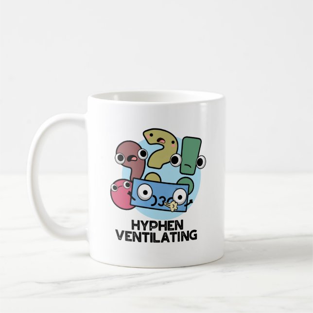 Taza De Café Pun de puntuación divertida con ventilación de hyp (Izquierda)