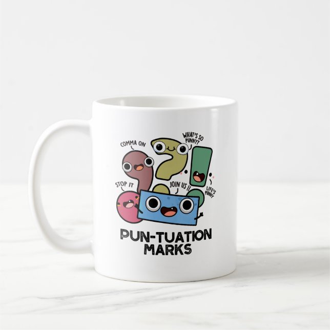 Taza De Café Pun-tuation Marks Funny Punctuation Pun (Izquierda)