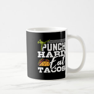 Taza De Café Punch Hard Eat Tacos Kickboxing Feliz Mexicano Dep