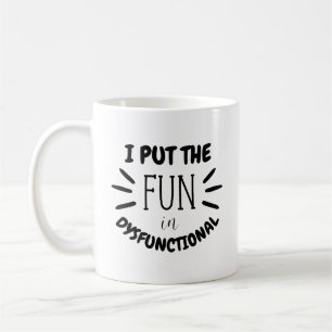 Taza De Café Puse la diversión en disfuncional   Funny Quirky D