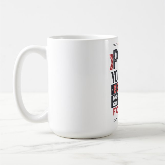 Taza De Café Push Yourself Motivational Quote  (Izquierda)
