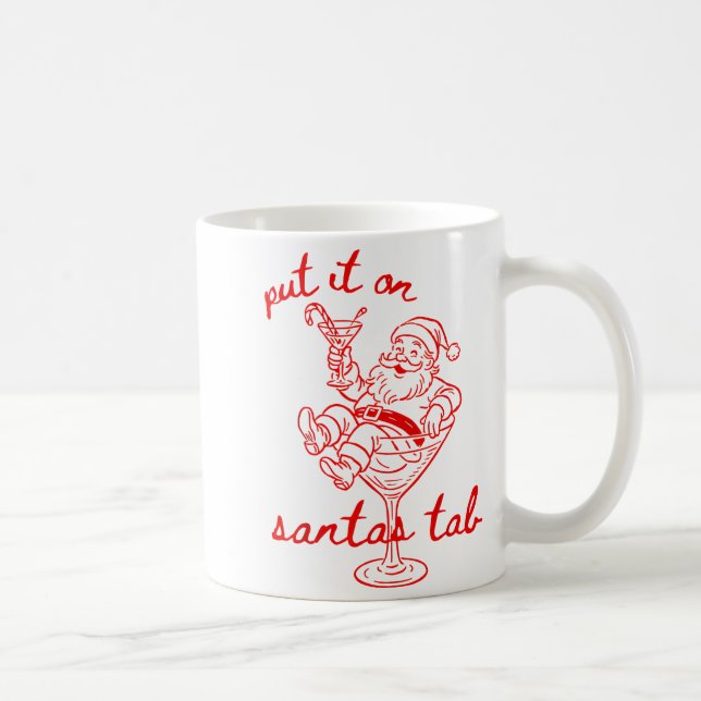 Taza De Café Put It On Santas Tab Funny Christmas Santa Tail Re (Derecha)