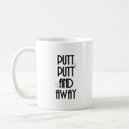 Taza De Café Putt Putt y Away