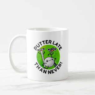 Taza De Café Putter Más Tarde Que Nunca Funny Golf Pun