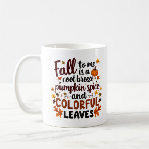 Taza De Café Qué caída es para mí