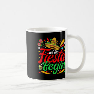 Taza De Café Que Comience La Fiesta Divertido Cinco De Mayo Mex