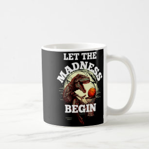 Taza De Café Que comience la locura baloncesto rex dinosaurio 2