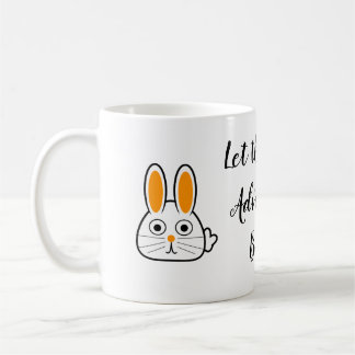 Taza De Café Que comience la próxima aventura - héroe conejito